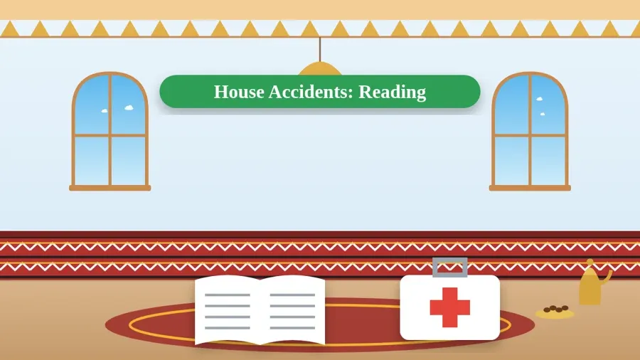 House Accidents: Reading
