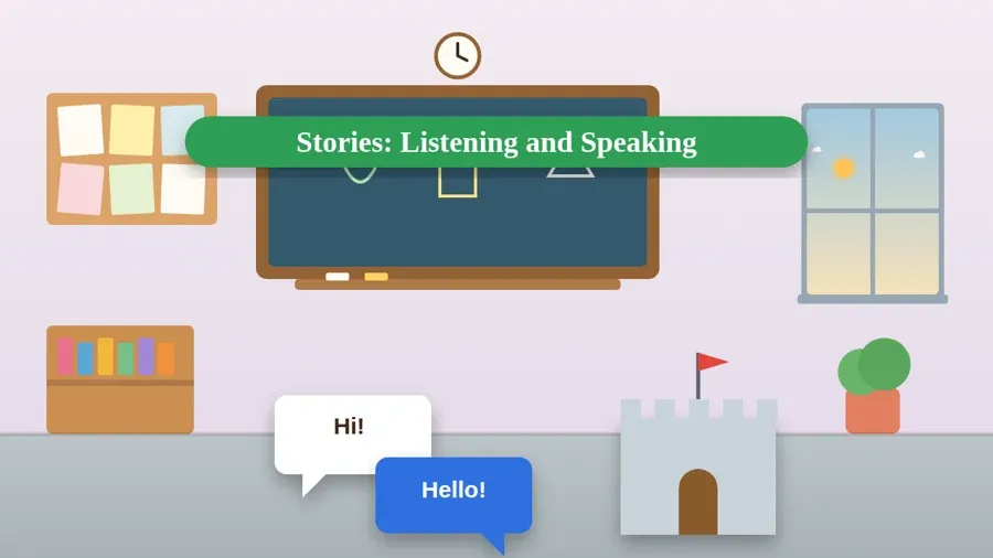 Stories: Listening and Speaking