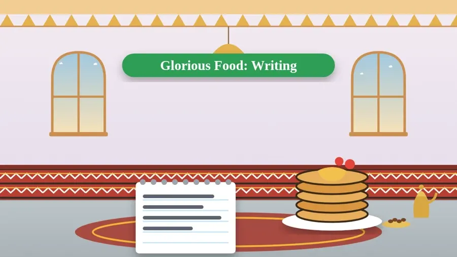 Glorious Food: Writing