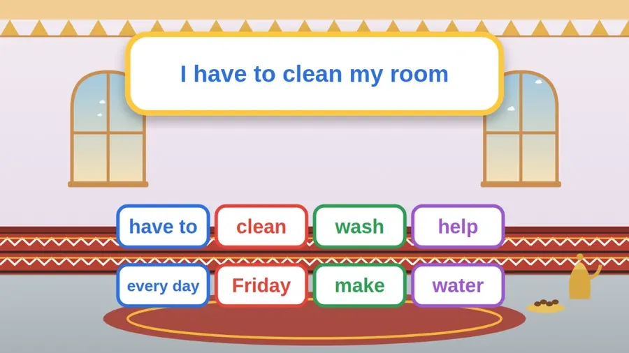 بطاقات كلمات الدرس: have to, clean, wash, help, every day, Friday, make, water