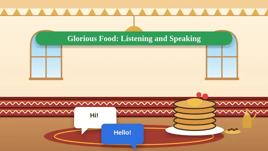 Glorious Food: Listening and Speaking