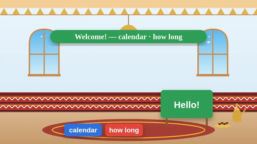 Welcome! — calendar · how long
