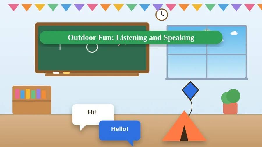 Outdoor Fun: Listening and Speaking