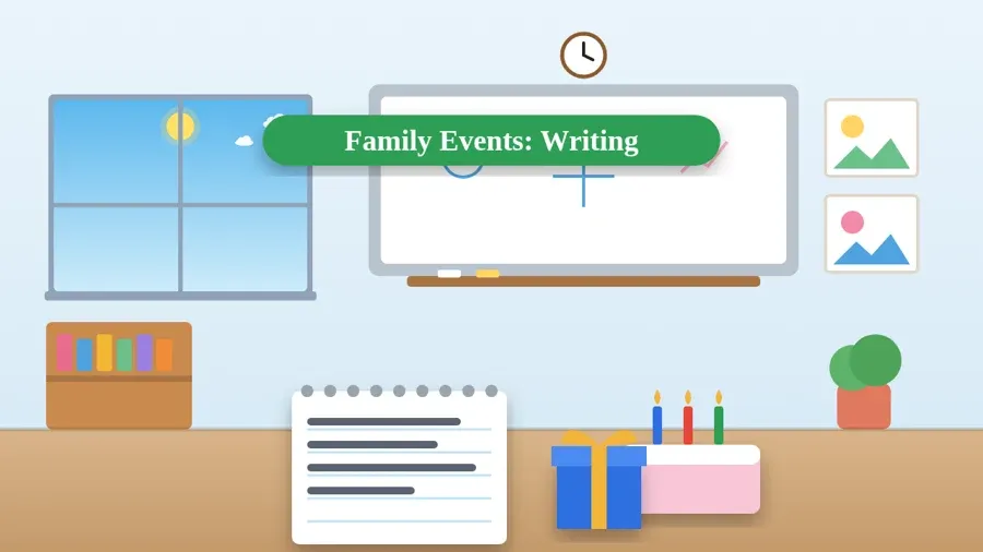 Family Events: Writing