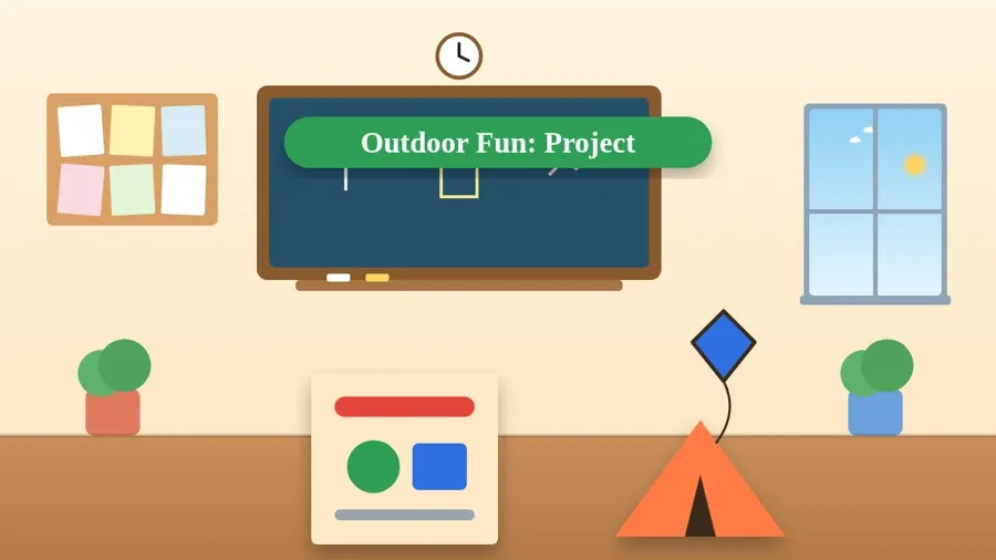 Outdoor Fun: Project
